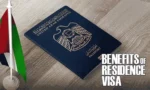 How to Get the Benefits of Residence Visa in UAE